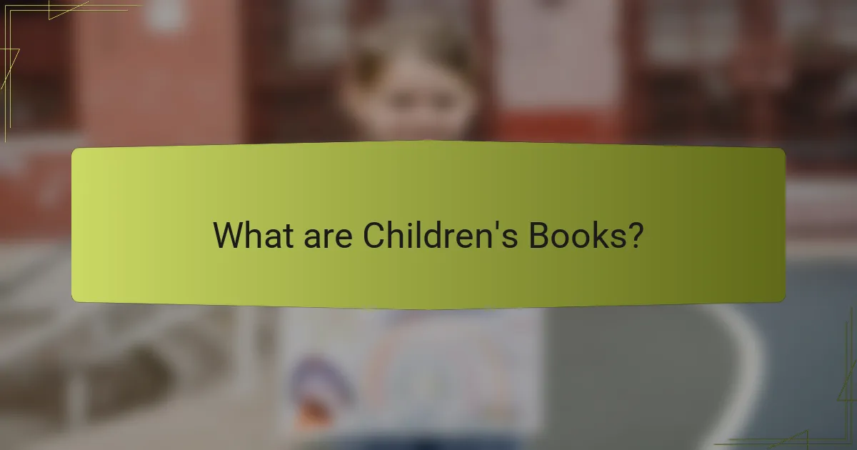 What are Children's Books?