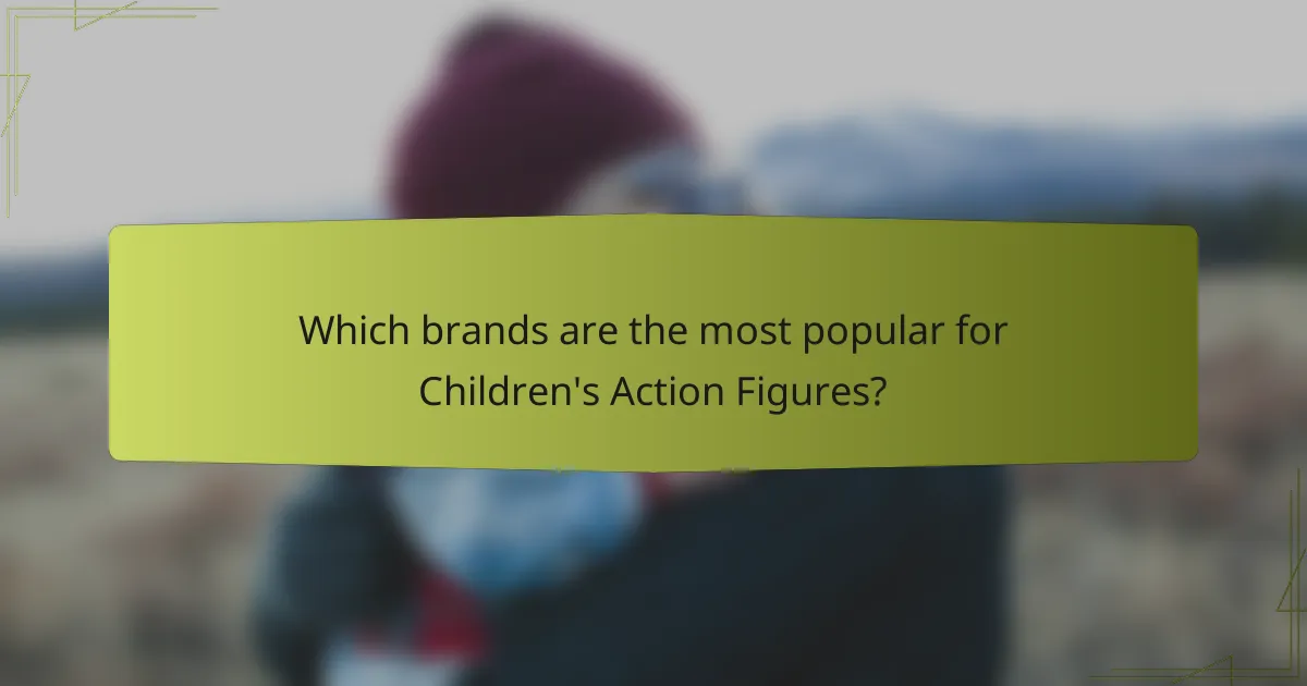 Which brands are the most popular for Children's Action Figures?